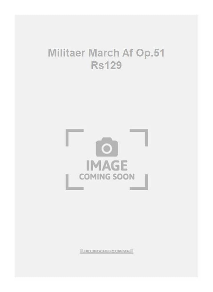 Militaer March Af Op.51 Rs129